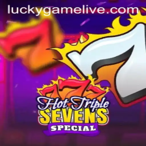 HotTripleSevensSpecial: A LuckyGame Joining Timeless Fun with Modern Thrills
