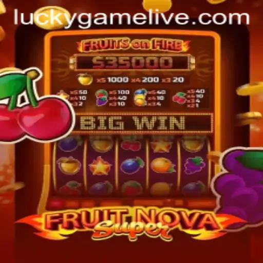 FruitNovaSuper: A Fresh and Exciting LuckyGame Experience