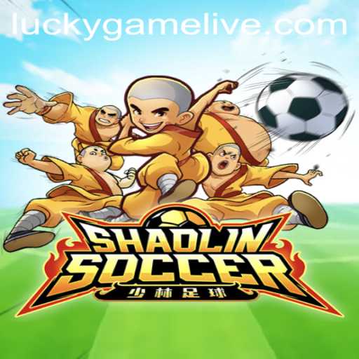 Shaolin Soccer and the Thrill of LuckyGame