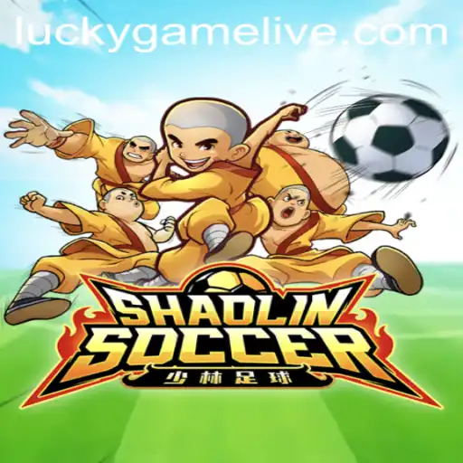 Shaolin Soccer and the Thrill of LuckyGame