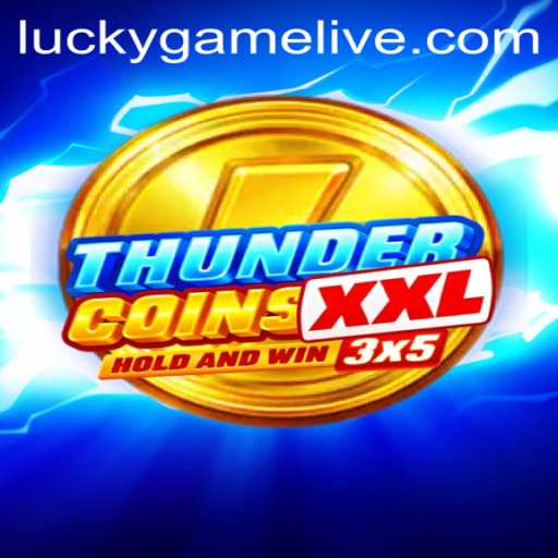 Exploring ThunderCoinsXxl: The Ultimate LuckyGame Experience