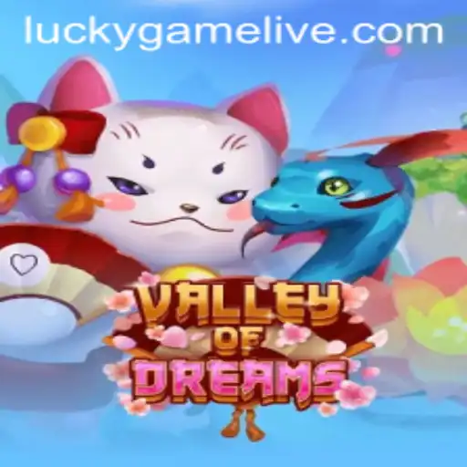 Explore ValleyofDreams: The Next Big Trend in LuckyGame Genre